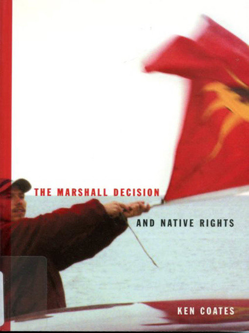 Title details for Marshall Decision and Native Rights by Ken Coates - Available